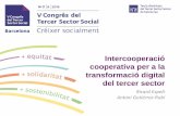 Intercooperació cooperativa per a la transformació digital ... · Intercooperació cooperativa per a la transformació digital del tercer sector Ricard Espelt Antoni Gutiérrez-Rubí