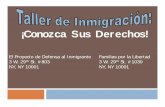 ¡Conozca Sus Derechos! - Immigrant Defense · 2015-07-07 · ¡Conozca Sus Derechos! El Proyecto de Defensa al Inmigrante Familias por la Libertad 3 W. 29th St. #803 3 W. 29th St.