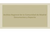 Archivo Regional de la Comunidad de Madrid Documentos y Deporte · 2019-10-25 · Uso de dos autobuses para trasladar a universitarios portugueses, italianos y alemanes que participarán
