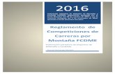 Reglamento de Competiciones de Carreras por Montaña FCDMEcxmcantabria.com/cxm/wp-content/uploads/2016/06/re... · Escalada (FCDME). Reglamento aprobado por la Junta Directiva del