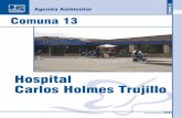Hospital Carlos Holmes Trujillo - WordPress.com · 2009-10-04 · Charco Azul 1 El Diamante 2 El Pondaje 2 El Vergel 1 La Paz Laguna El Pondaje1 Lleras Cinta Larga1 Lleras Restrepo2