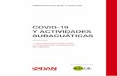 COVID-19 Y ACTIVIDADES SUBACUÁTICAS · de buceo y su penetración en las partes más internas. Por lo tanto, también para el equipo de buceo, se recomienda el uso de desinfectantes