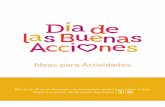 Ideas para Actividades - Blog Voluntariado Colombia · Ideas para Actividades Día de las Buenas Acciones: un movimiento global para hacer el bien ... Realizar talleres de elaboración