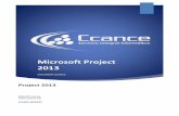 Microsoft Project 2013 - ccance.net · predeterminada de Microsoft Office Project Professional. Programación condicionada por el esfuerzo Es importante al momento de conocer los