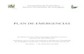 PLAN DE EMERGENCIAS - Departamento de Biologiabiologia.uprm.edu/files/plan_emergencias_campus.pdfOperaciones de Emergencia (COE) activará el Plan de Emergencia correspondiente. El