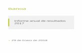 INFORME ANUAL DE RESULTADOS 2017 - Bankia · Con efecto contable de 1 de diciembre de 2017 se completó la fusión entre Bankia y BMN por lo que, al cierre de 2017, en el balance