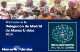 Presentación de PowerPoint - ONG Manos Unidas · Asamblea general 2014 En el segundo semestre, tuvo lugar la Asamblea Anual de la Delegación de Madrid en la parroquia del Buen Suceso,