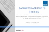 BARÓMETRO ADECOSE ’18adecose.com/admin/resources/BAROMETRO-18-X-EDICION.pdf · 2019-02-12 · Estudio sobre la calidad del servicio de las Compañías Aseguradoras en relación