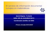 El servicio de información documental europeo en matemáticas · Octubre 2007 Primera Jornada DOCUMAT ZMATH - números El número total de documentos 2.700.000 del periodo de 1868