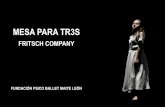 MESA PARA TR3S - Teatro Corral de Comedias...conferencias, seminarios o masters. Desde su dirección, la FPBML ha sido galardonada con la Medalla del Festival Internacional de Música