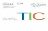 Las TIC en el Sistema - Clavijero · CRÉDITOS: La realización del informe Las TIC en el Sistema Universitario Español (2006): Un análisis estratégico, ha sido una iniciativa