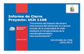 Informe de Cierre Proyecto: UCH 1108 - Universidad de Chile · Informe de Cierre Proyecto: UCH 1108 “Incremento del Impacto Nacional e Internacional del Doctorado en Ciencias Sociales