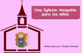 Una Iglesia Amigable - Mujer de Visionmujerdevision.com/.../2012/08/Una-Iglesia-Amigable.pdf · 2012-08-12 · Continuación - Durante los servicios de canto regulares de la iglesia
