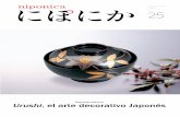 Japón 25 - web-japan.org · Shikki - representante de las artes decorativas de Japón. Estos objetos de arte decorativos llenos de encanto japonés son sinónimo de “Japón”