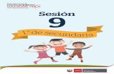Sesión 9 - MINEDU · 9 10 Sesión Son la consecuencia directa de la combinación de habilidades básicas, esas que se aprendieron en edades tempranas y que luego de especiﬁcarse