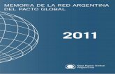 MeMoria de la red argentina del pacto global · El Pacto reconoce el liderazgo del sector corporativo y revaloriza la amplitud de aportes que pueden hacer para solucionar dilemas