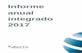 Informe anual integrado 2017 - Abertis · iniciativa que desarrolla la Red Española del Pacto Mundial de las Naciones Unidas, para promover el ... Deuda neta 15.367 Mn€ (4,4x Ebitda)