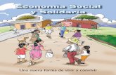 Economía Social y Solidaria - Del Campo R.L.principales elementos que deﬁnen la Economía Social y Solidaria – ESS. En segundo lugar, reﬂexionar sobre los principios y valores