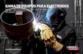 GAMA DE EQUIPOS PARA ELECTRODOS · • Trabajos en taller • Industria de procesos INVERTEC® 165S & 165SX Ejecución profesional, el equipo industrial ideal y Excelente rendimiento: