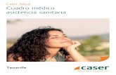 Caser Salud Cuadro médico asistencia sanitaria · EXPERTOS EN CUIDAR DE TU SALUD T 928 851 500 C/ León y Castillo, 48 35600 Puerto del Rosario (Las Palmas) ESPECIALIDADES M!DICAS