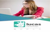 Brochure - Lucas Facturacion - Abril 2020 copia - Lucas Facturacion.pdfcomprobante a partir de los datos ya contenidos en esta, ahorrándote tiempo en su ... las percepciones, deducciones