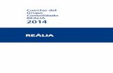Cuentas Anuales Grupo Consolidado 2014 - Realia...2014 2013 (*) Importe neto de la cifra de negocios (Nota 24-a) 97.631 93.342 Otros ingresos de explotación (Nota 24-b) 17.716 17.210