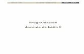 Programación docente de Latín II · 2020-02-16 · c. Conocimiento del contexto social, cultural e histórico de los textos traducidos. d. Identificación de las características