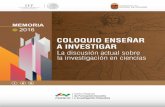 COLOQUIO ENSEÑAR A INVESTIGAR - CRESUR · 2019-10-02 · 10 2016 COLOQUIO ENSEÑAR A INVESTIGAR Conferencia Magistral Procesos de investigación científica en Latinoamérica y perspectiva