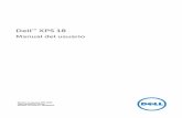 Dell XPS 18€¦ · en su equipo. 9 8 7 6 5 4 3 2 1 10 Componente Funcionalidad 1 Sensor de luz ambiental Detecta la luz ambiente y automáticamente ajusta el ... actualizaciones
