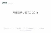 PRESUPUESTO 2016 - Córdoba · 2017-03-23 · Intervención PRESUPUESTO 2016 MEMORIA DE LA PRESIDENCIA Gerencia de Urbanismo del Excmo. Ayuntamiento de Córdoba Av. Medina Azahara