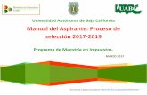 Manual del Aspirante: Proceso de selección 2017-2019 · UABC Universidad Autónoma de Baja California CPE Comité de Estudios de Posgrado DSE Departamento de Servicios y Gestión