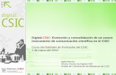 Digital.CSIC Evolución y consolidación de un nuevo ...digital.csic.es/bitstream/10261/21827/1/teoria.pdf · Action, 2003: acceso abierto a la información científica • OECD Declaration