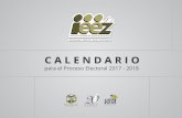 CALENDARIO - Instituto Electoral del Estado de Zacatecasieez.org.mx/PE2018/calendario20172018.pdf · para el Proceso Electoral 2017 - 2018 CALENDARIO Aprobado por el Consejo General