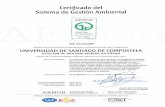 Inicio | Universidade de Santiago de Compostela · ISO 14001 GA-201410289 AENOR, Asociación Española de Normalización y Certificación, certifica que la organización UNIVERSIDAD