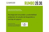 Psicología del consumidor y sostenibilidad ... Congreso Nacional del Medio Ambiente Madrid del 26 al 29 de noviembre de 2018 Psicología del consumidor y sostenibilidad ambiental.
