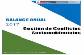 BALANCE ANUAL...1.1 Principales características de la conflictividad socioambiental en el 2017 ..... 2 1.2 La institucionalización de la gestión de conflictos desde el …