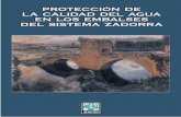 PROTECCIÓN DE LA CALIDAD DEL AGUA EN LOS EMBALSES DEL … · 2012-01-30 · 3. La conveniencia de introducir procesos m ás avanzados en el tratamiento de las aguas residuales urbanas