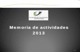 Memoria de actividades 2013 - PVEXReunión elabor ación 4 de la Comisión de t rabajo p la d elas b s de los reconoc im entos internos de la Plataforma (16/04/2013) Reun ión con