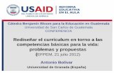 Cátedra Benjamín Bloom para la Educación en Guatemala … Bolivar.pdf · 2012-10-02 · competencias básicas para la vida (Suele quedar en mera retórica) • Criterios de evaluación: