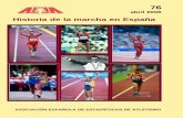 Historia de la marcha en España · Boletín N.º 76 Asociación Española de Estadísticos de Atletismo Historia de la marcha en España 1. Intro_miembros2006.qxd 25/04/2006 9:17