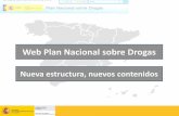 Web Plan Nacional sobre Drogas...Necesidad de Actualización: La Página web de la Delegación del Gobierno para el Plan Nacional sobre Drogas fue una de las primeras de la Administración