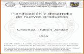 Planificación y desarrollobibliotecadigital.econ.uba.ar/download/tesis/1501-0864_OrdonezRJ.p… · Planificación y desarrollo de nuevos productos Ordoñez, Rúben Jordán 1966 Cita