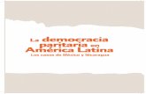 La democracia paritaria en América Latina: los casos de ...€¦ · esmero en cumplir con un calendario de trabajo que ha corrido más rápido que el tiempo. Este estudio, que da