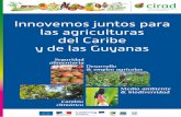 Innovemos juntos para las agriculturas del Caribe y de las Guyanas · 2016-03-08 · El trabajo en red realizado por el Cirad y sus colaboradores en el Caribe, en salud vegetal y