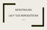 MERKETING MIX LAS P´S DE MERCADOTECNIAintranet.iesmoda.edu.mx/docs/Clase 2 Marketing-IES Moda.pdf · Los detallistas o minoristas son los que venden productos al consumidor final.