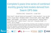 Complete 5- years time series of combined monthly …EGU2019-13412 - Session G4.1 - 11 April 2019 Multi-approach gravity field models from Swarm GPS data • ESA/DISC funded project