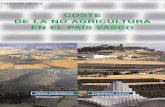 COSTE DE LA NO AGRICULTURA EN EL PAÍS VASCO · 2006-07-05 · El Coste de la No Agricultura en el País Vasco, aborda el problema de los procesos de des-agrarización y sus consecuencias.