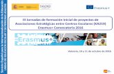 Presentación de PowerPoint - SEPIE...Valencia, 10 y 11 de octubre de 2016 ... reunión transnacional: • Distribución de gastos. ... participación de las familias, disposición