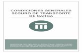 CONDICIONES GENERALES SEGURO DE TRANSPORTE DE CARGAce635df5... · 2019-11-04 · Riesgos Ordinarios de Tránsito, de acuerdo al medio de transporte utilizado (Marítimo, Terrestre