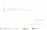 Mem ria 2012 Vilanova i la Geltr Biblioteques · 2016-04-20 · activitat cultural mensual i el servei de préstec als pacients (recull les seves peticions i els porta el documents